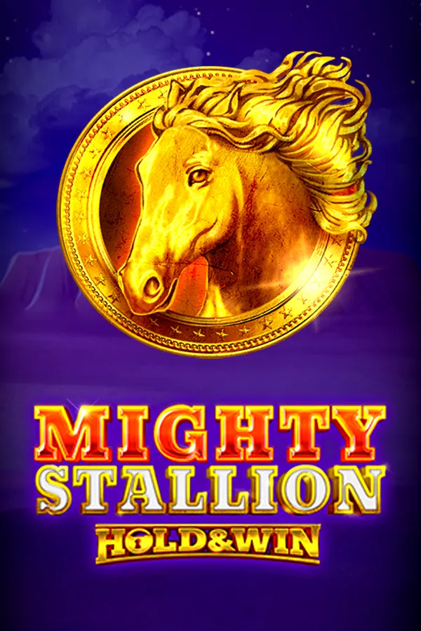 Mighty Stallion Hold & Win